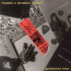 Mylon LeFevre & Broken Heart - Greatest Hits