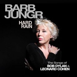 Hard Rain-The Songs of Bob Dylan & Leonard Cohen