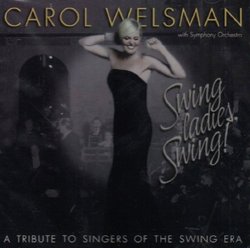 Swing Ladies Swing! a Tribute to Singers of the Swing era
