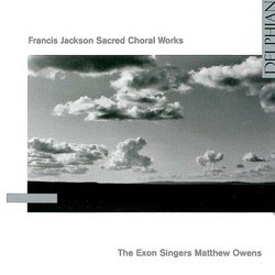 Francis Jackson: Choral Works