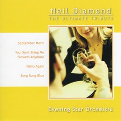 Neil Diamond: The Ultimate Tribute