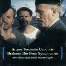 Arturo Toscanini Conducts Brahms - The Four Symphonies (1942/43)