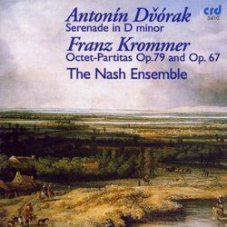 DvorÃ¡k: Serenade in D minor; Franz Krommer: Octet-Partitas (Nonets) Opp. 79 & 67