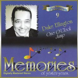 Memories of Yester-Years, Vol. 9: Duke Ellington - One O'Clock Jump