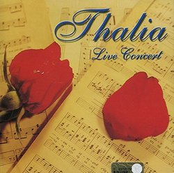 Thalia ... Live Concert