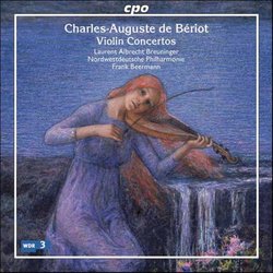 Charles-Auguste de Bériot: Violin Concertos