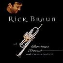 Rick Braun : Christmas Present : Music of Warmth and Celebration by Braun, Rick (1997-10-14)