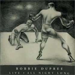 Robbie Dupree: Live All Night Long