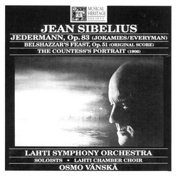 Jean Sibelius: Jedermann, Op. 83 (Jakamies/Everyman), Belshazzar's Feast, Op. 51 (Original Score), The Countess's Portrait (1906)
