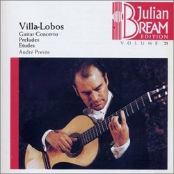 Villa-Lobos: Guitar Concerto; Preludes; Etudes