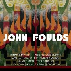 John Foulds: Dynamic Triptych; Music-Pictures III