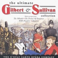 The Ultimate Gilbert & Sullivan Collection