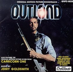 Outland / Capricorn One: Original Motion Picture Soundtrack [2 on 1]
