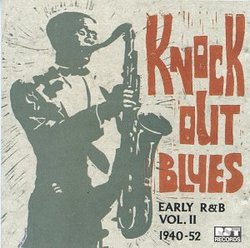 Early R&B Vol. 2-Knock Out Blues: 1940-52
