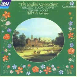 The English Connection: Works by William Young / Henry Purcell / William Lawes / John Jenkins / Matthew Locke - Bell'Arte Antiqua