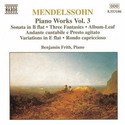 Mendelssohn: Piano Works Volume 3
