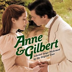 Anne and Gilbert, The Musical