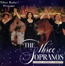 Tibor Rudas Presents the Three Sopranos