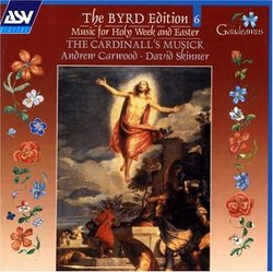 The William Byrd Edition, Vol. 6: Music for Holy Week & Easter