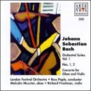 Orchestral Suites 1 / Concerto for Oboe & Violin