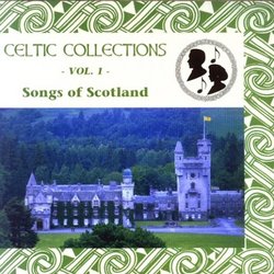 Songs of Scotland 1: Celtic Collections