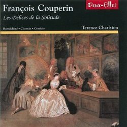 François Couperin: Les Délices de la Solitude