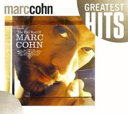 The Very Best of Marc Cohn : Greatest Hits