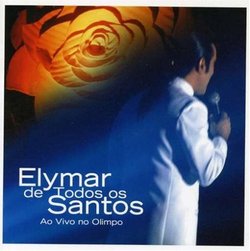 Elymar de Todos Os Santos: Ao Vivo No Olimpo