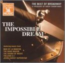 The Impossible Dream: The Best of Broadway