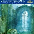 Mendelssohn: Church Music