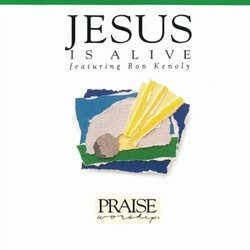 Jesus Is Alive: Hosanna Music Praise Worship