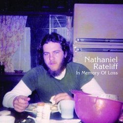 In Memory of Loss by Rateliff, Nathaniel (2011-03-07)