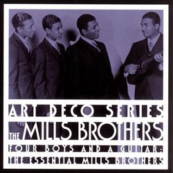 Essential Mills Brothers: Four Boys & A Guitar