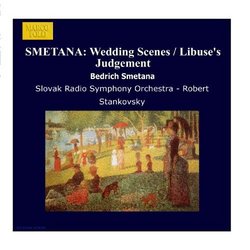 SMETANA: Wedding Scenes / Libuse's Judgement