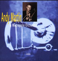 Andy Martin & Metropole Orchestra