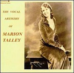 Vocal Artistry of Marion Talley