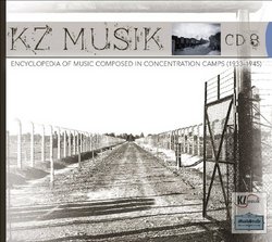 Encyclopedia of Music Composed in Concentration Camps (1933-1945), Vol. 8