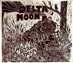 Hell Bound Train by Delta Moon (2010-04-06)