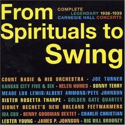 From Spirituals to Swing: Complete Legendary 1938-1939 Carnegie Hall Concerts