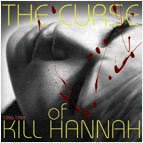 The Curse of Kill Hannah 1996-1998