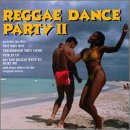 Reggae Dance Party II