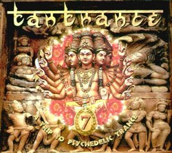 Tantrance 7 - A Trip To Psychedelic Trance