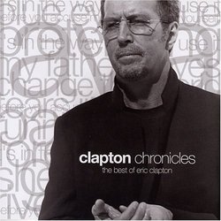 Clapton Chronicles: The Best of Eric Clapton