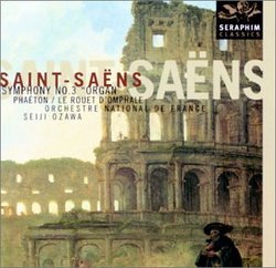 Saint-Saëns: Symphony No. 3 "Organ"; Phaeton; Le Rouet d'Omphale
