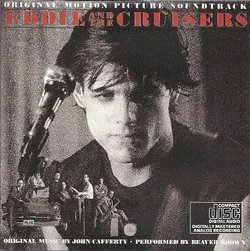 Eddie and the Cruisers Soundtrack - Cafferty / Beaver Brown Band