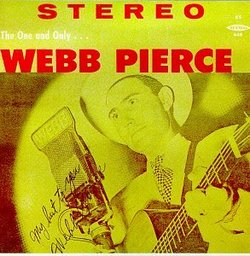 The One And Only Webb Pierce