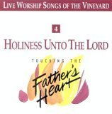 Holiness Unto the Lord - Touching the Father's Heart #4