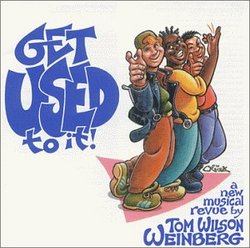 Get Used To It! (1992 Original Off-Broadway Cast)