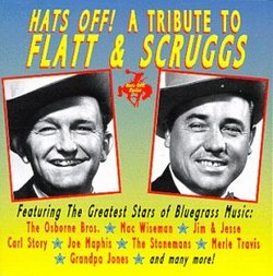 Hats Off! Tribute to Flatt & Scruggs