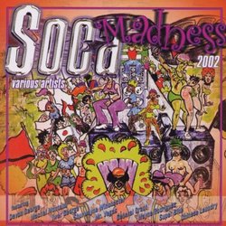 Soca Madness 2002